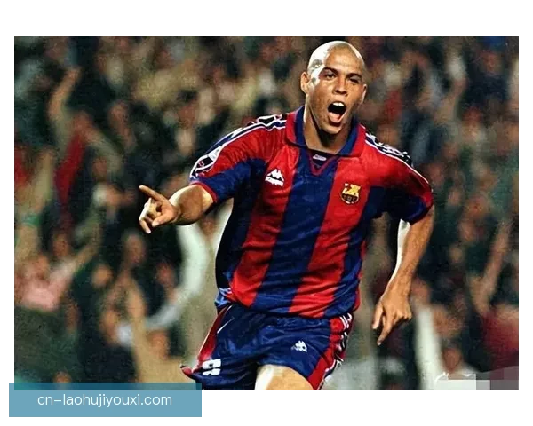 罗纳尔多足球传奇与绿茵场上的不朽瞬间揭秘